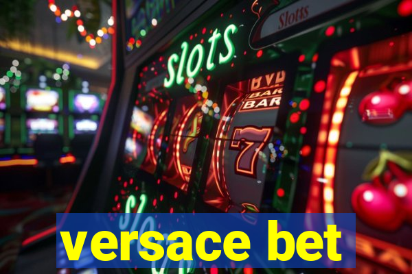 versace bet